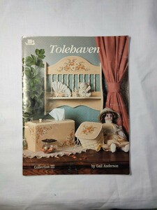 トールペイント洋書 TOLEHAVEN vol.3 Gail Anderson トールヘブン ゲイルアンダーソン デザイン 図案