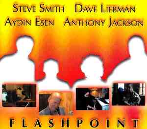 SMITH LIEBMAN AYDIN ESEN JACKSON-flashpoint★炸裂系２０００ｓ米国ジャズロック★magma speed limit transit express john maclaughlin