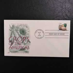 ◎アメリカ初日カバー！America First days Issue culinary gifts to the would Crops of the americans2006年　　　送料84円
