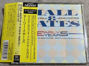 DARYL HALL & JOHN OATES - EARLY YEARS D20Y0251 税表記なし2000円盤 日本盤 帯付 廃盤 レア盤
