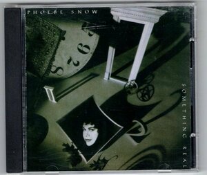 Phoebe Snow / Something Real