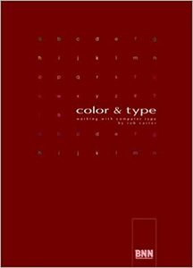 カラー&タイプ 色と文字の基本原理と応用事例　*e