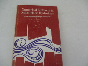 Ｔ・Numerical・Methods・in・Sudsurface・Hydrology・1971・送料無料