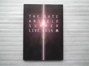 アニメロ　THE GATE ANIMERO SUMMER LIVE 2015　パンフレット　CD/DVD付き