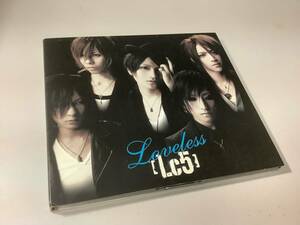 ★Lc5「Loveless」-フォトブック付の初回生産限定盤 (01.Loveless　02.Lc5～love＆crash~）