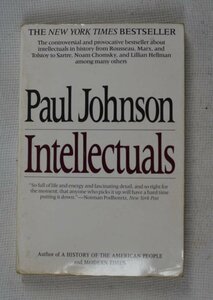 Paul Johnson : Intellectuals ( English / 英語 )