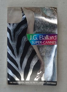 J.G. Ballard : Super-Cannes ( English / 英語 )