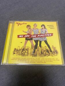 the Pipettes WE ARE THE PIPETTES