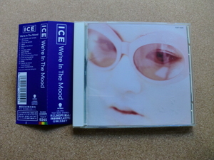 ＊ICE／We’re In The Mood（TOCE9345）（日本盤）