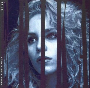 ERIKA - Cold Winter Night +3 ◇ 女性ヴォーカル ハードポップ 1990/2004 リマスター再発 北欧 Yngwie Malmsteen 参加 名作