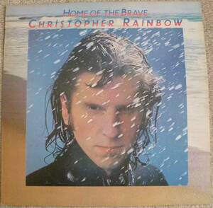  Chris Rainbow『Home Of The Brave』LP Soft Rock ソフトロック Christopher Rainbow