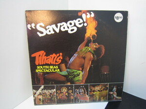 Savage! tihati’s south seas spectacular　レコード　中古品