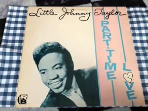 Little Johnny Taylor/Part Time Love 中古LP アナログレコード CRB-1012 リトル・ジョニー・テイラー