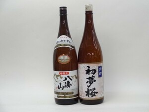 特選日本酒セット 八海山 初夢桜 スペシャル2本セット（本醸造 金印）1800ｍｌ×2本