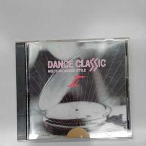 DANCE CLASSIC MEETS NEO HOUSE STYLE Ⅱ