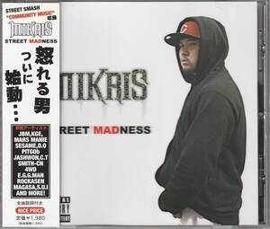 中古CD■HIPHOP/日本語■MIKRIS／Street Madness／2010年■ミクリス, JBM, KGE, D.O, Mars Manie, Sesame, Pitgob, Jashwon, Smith-CN