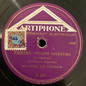 SP盤 ORCHESTRE ARGENTIN ROLANDO DU PERRON / Paisano / Prince De Galles / A297 / フランス盤 / 5点以上で送料無料