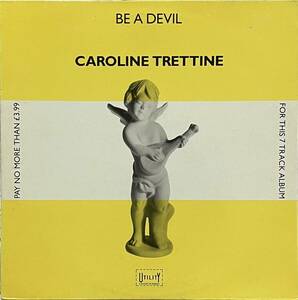 【 Caroline Trettine Be a Devil 】12” The Blue Aeroplanes Bristol Art Objects Grant Showbiz Jazz Butcher ブルー・エアロプレインズ