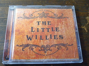 ■ THE LITTLE WILLIES ■ ザ・リトル・ウィリーズ