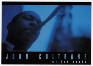 ★John Coltrane Mellow Moods ポストカ-ド ★デット!!