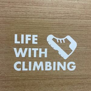 【送料無料】 ブーツ LIFE WITH CLIMBING カッティングステッカー キャンプ アウトドア クライミング 白【新品】