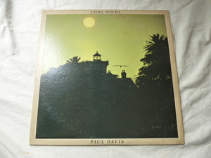 Paul Davis / Cool Night ライナー付属　名盤 POP ROCK LP You Came To Me / Oriental Eyes / Somebody's Gettin' To You 収録　試聴