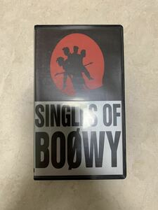 BOOWY BOΦWY SINGLES OF BOOWY ボウイ ミュージック ビデオテープ VIDEO氷室京介 高橋まこと 松井常松 布袋寅泰