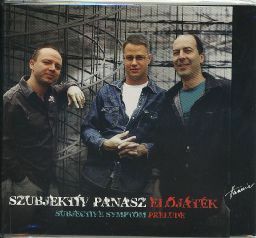 【新品CD】 Szubjektiv Panasz (Szendofi Peter / Sipeki Zoltan / Baranyai Gergo) / Elojatek (Prelude)