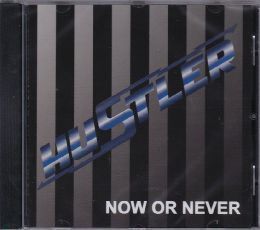 【新品CD】 HUSTLER / Now Or Never