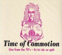 【新品CD】 Time of Commotion / LIVE FROM THE 70'S - ES IST NIE ZU SPAT