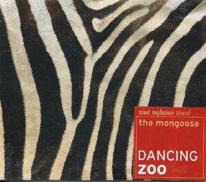 【新品CD】 MONGOOSE / Dancing zoo