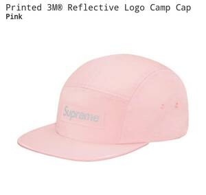 シュプリーム Printed 3M Reflective Logo Camp Cap 新品未使用！国内正規品！キャップ Pink ピンク supreme 人気カラー！ボックスロゴ