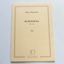 520218 本 輸入楽譜 エイトル・ヴィラ・ロボス ルデポエマ ピアノ Heitor Villa-Lobos Rudepoema Pour piano_画像1