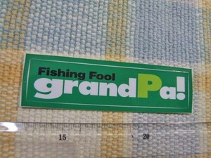 fishing fool grandPa!/グランパ/ステッカー/シール ※　ヤフーショッピングストア/レア物商会・健美堂でも大量出品中！