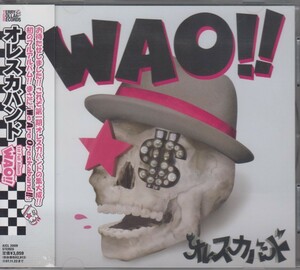 オレスカバンド / WAO!! ★中古盤 /211109