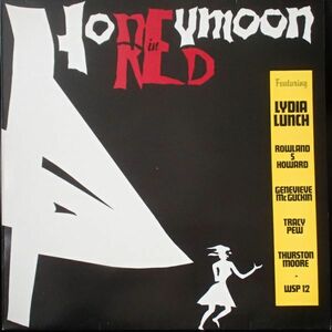 リディア・ランチ Lydia Lunch - Honeymoon In Red '87年オランダ盤ポスター付バースディ・パーティ,サーストン・ムーア参加