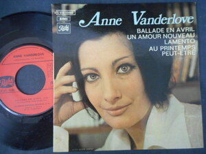 10667【EP】ANNE VANDERLOVE アン・バンデローブ／Ballade en Avril 他／フランス盤