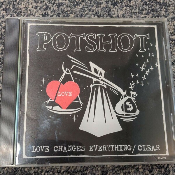 Potshot love change everything/clear