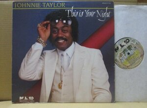 JOHNNIE TAYLOR/THIS IS YOUR NIGHT/