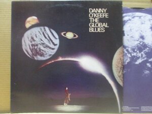 DANNY O'KEEFE/THE GLOBAL BLUES/ssw/