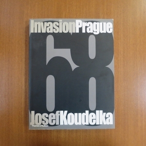 Invasion 68 Prague ヨゼフ・コウデルカ 写真集■美術手帖 芸術新潮 ジョセフ・クーデルカ マグナム ソ連 IMA magnum Josef Koudelka