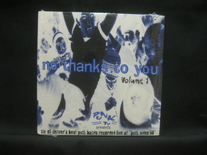 HATE FUCK TRIO他 V.A / NO THANKS TO YOU VOLUME 1 ◆CD5309NO◆CD