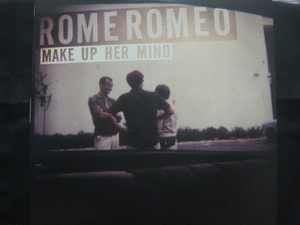 Rome Romeo / Make Up Her Mind ◆LP3075NO GRPP◆LP