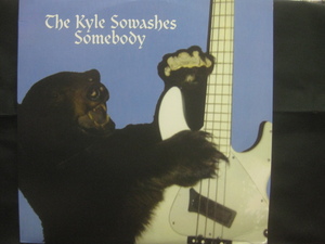 The Kyle Sowashes / Somebody ◆LP3018NO GRPP◆LP