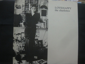 The Charlottes / Lovehappy ◆LP2851NO GRPP◆LP