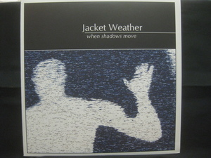 ジャケット・ウェザー Jacket Weather / When Shadows Move ◆LP1602NOOYP◆LP