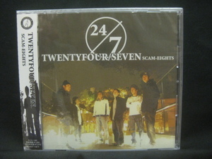 TWENTYFOUR SEVEN / SCAM EIGHTS ◆CD4856NO◆未開封CD