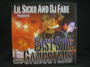 Lil Sicko, D.J. Fabe / East Side Gangsters ◆CD4776NO◆CD