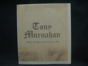 Tony Murnahan / Selling Sunglasses on A Cloudy Day ◆CD4063NO◆CD-R