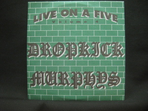 Dropkick Murphys / Live On A Five Volume 4 ◆CD3646NO◆5インチ EP